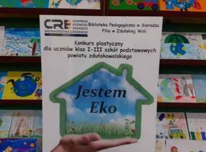 „Jestem Eko” – wystawa pokonkursowa!!!